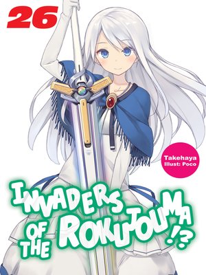 cover image of Invaders of the Rokujouma!?, Volume 26